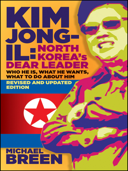 Title details for Kim Jong-Il, Revised and Updated by Michael Breen - Available